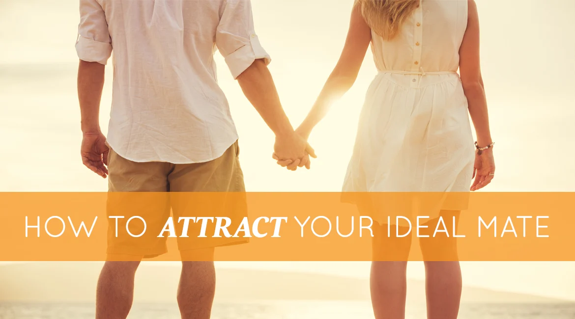 5 Tips to Attract Your Perfect Partner